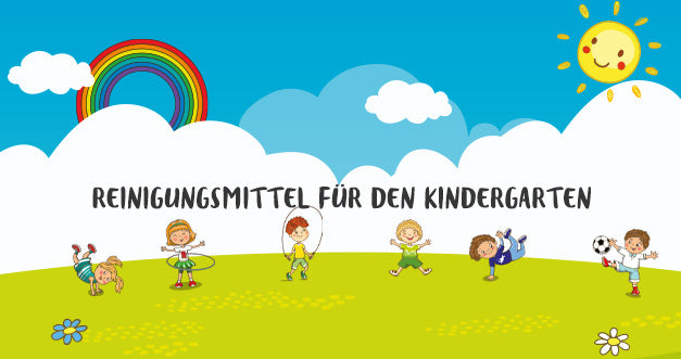 Reinigungsmittel für den Kindergarten