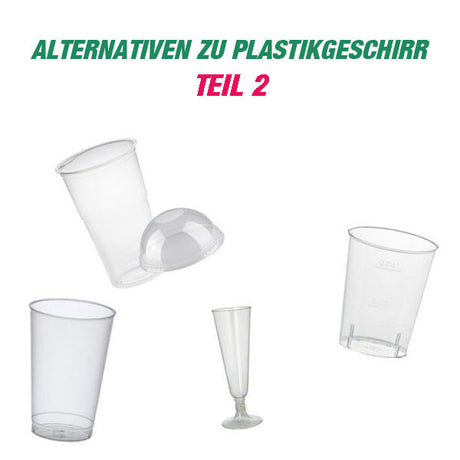 Welche Alternativen zu Plastikgeschirr gibt es? - Teil 2