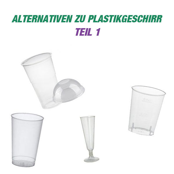 Welche Alternativen zu Plastikgeschirr gibt es? – Teil 1